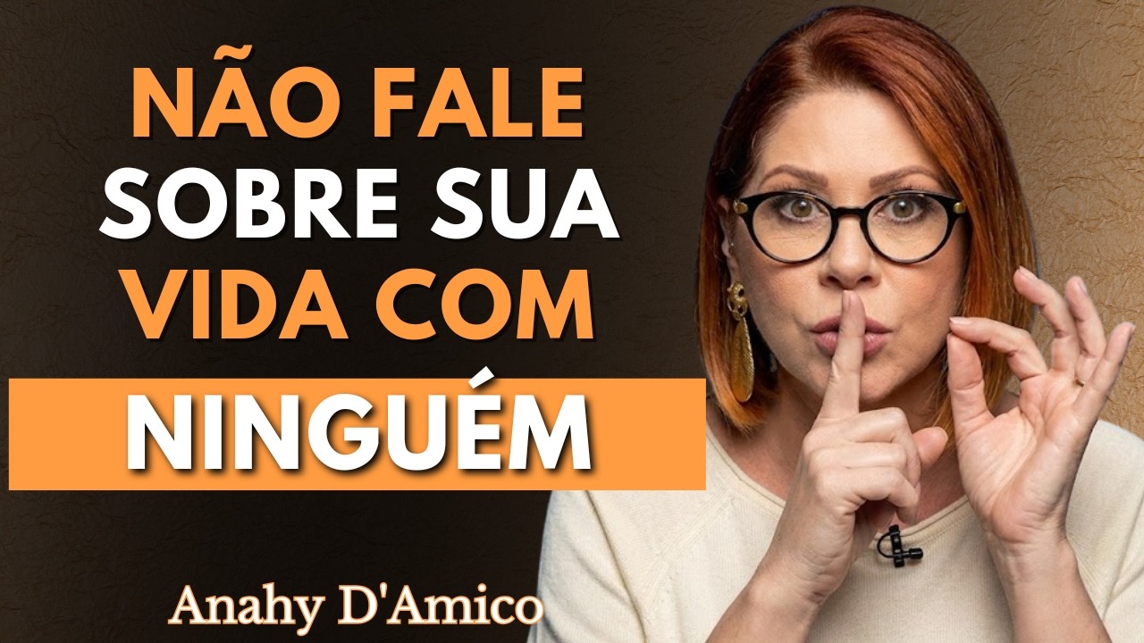 Psicologia: 4 segredos que você nunca deve revelar a ninguém 🧠🔥 | Anahy D'Amico