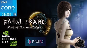 FATAL FRAME: Mask of Lunar Eclipse Stable 30 FPS Ryujinx GTX 1660 Super + i5 12400F | TheDevangelYT
