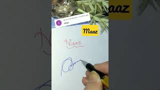✍️Maaz Signature request done #summerofshorts #shortsfeed