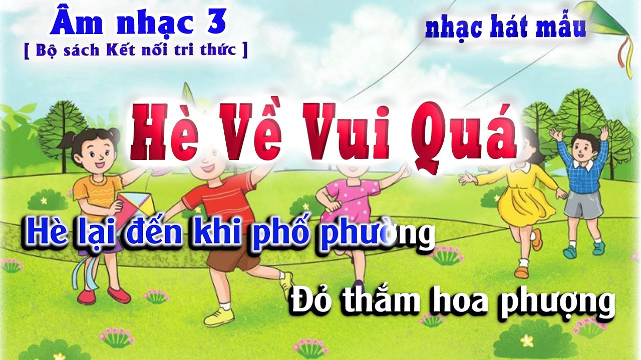 Hè Về Vui Quá ( Nhạc hát Mẫu ) Âm Nhạc Lớp 3 - Bộ Sách... - youtube