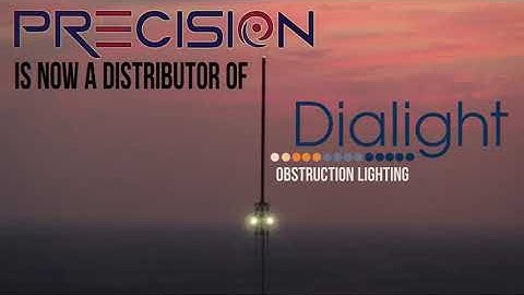 Precision Communications Announces Dialight Distributorship