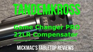 TANDEMKROSS “Game Changer” PRO Compensator 22LR Tabletop Review - Episode #202305 screenshot 4