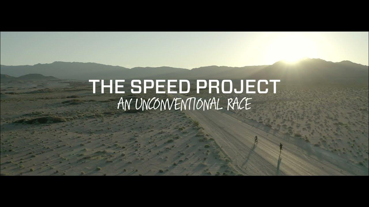 THE SPEED PROJECT AN UNCONVENTIONAL RACE YouTube