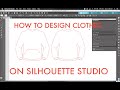 How to design Clothes on Silhouette Studio