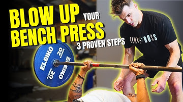 Fastest Way to Blow Up Your Bench Press (3 Science-Based Steps)