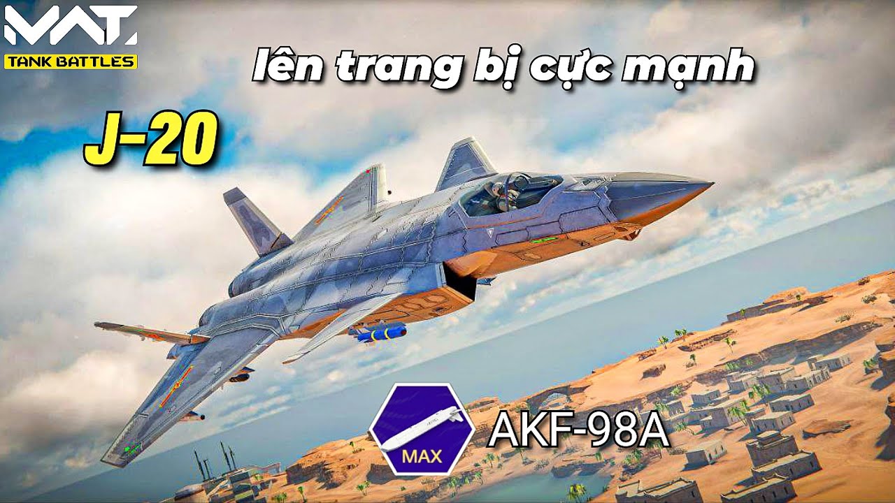 BÌNH LUẬN | MWT Tank Battles J-20 trang bị tên lửa AKF-98A