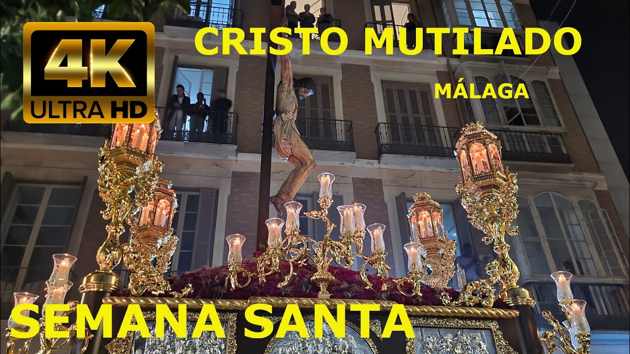 Santísimo Cristo Mutilado Málaga - SEMANA SANTA - La Reliquia Que Conmueve Al Mundo