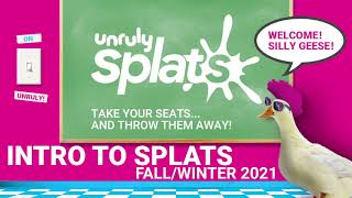 Intro to Splats - Fall/Winter 2021
