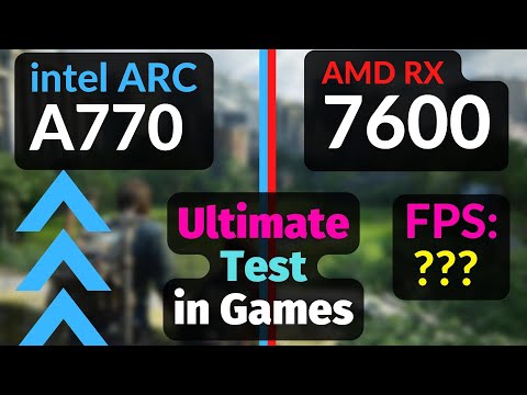 RX 7600 vs Intel ARC A770 16GB in GAMES 1080p 1440p 4K / Ray Tracing / FSR and XeSS