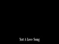 Not A Love Song Nelena E 25 Not A Love Song Nelena E 25