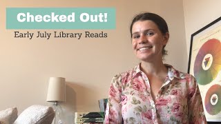 Checked Out! Early July Library Reads @literarylivesofsarah6567