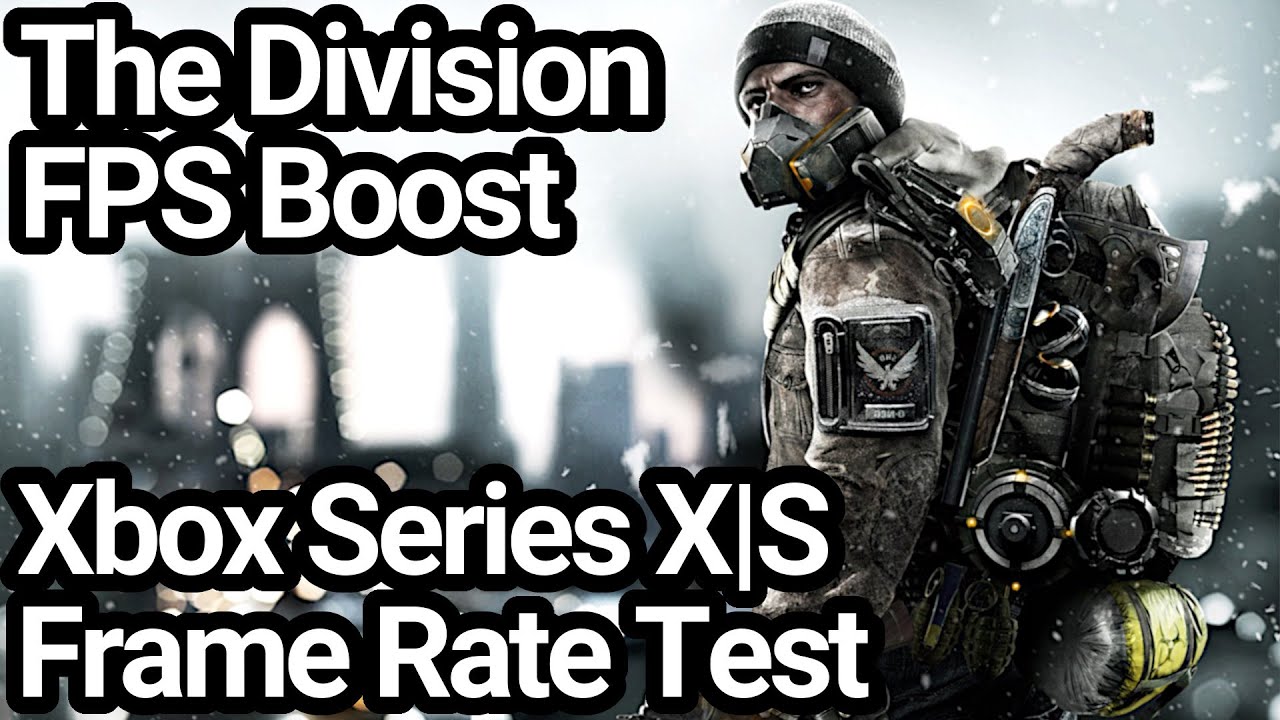 The Division Xbox Series X & Xbox Series S Frame Rate Test (FPS Boost