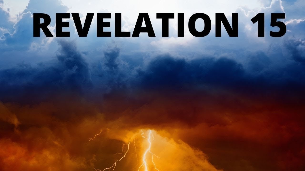 revelation-15-explained-detailed-bible-study-youtube