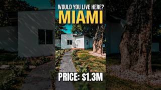 Would You Live Here? Miami $1.3M