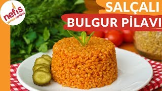 Tane Tane Salçalı Bulgur Pilavı Tarifi