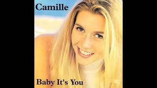 Camille   Baby It's You  (Extended Version)