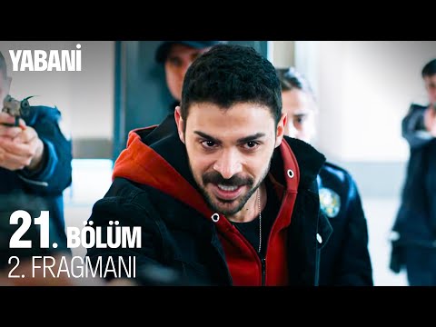 Yabani 21.Bölüm 2. Fragmanı