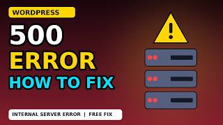 WordPress 500 Internal Server Error: How to Fix It Step by Step (2026)