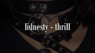 lidnesty - thrill (lyrics)