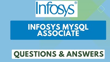 Infosys Infosys MySQL Associate  Questions & Answers