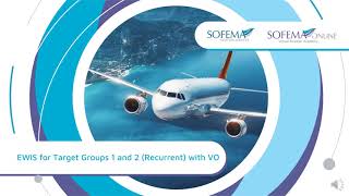 EWIS for Target Groups 1 and 2 (Recurrent) with VO Online Course Introduction - Sofema Online
