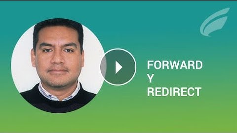 Forward y Redirect