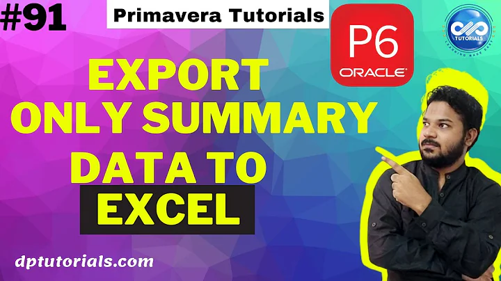 Export Data To Excel With Only Summary Data In Primavera P6 || Primavera P6 || dptutorials