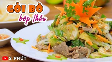 Cách làm GỎI BÒ BÓP THẤU - | MÓN NGON 2 PHÚT |