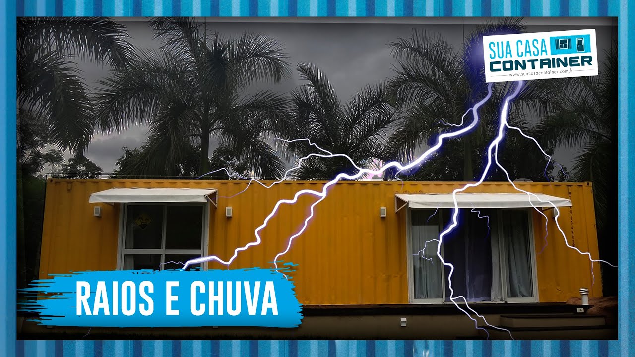 Noite de Chuva Forte e Raios na Casa Container! | Sua Casa Container