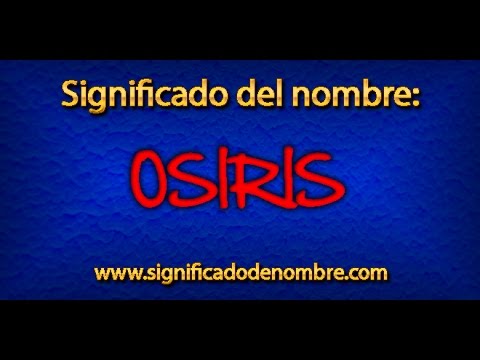 Significado de Osiris | ¿Qué significa Osiris?