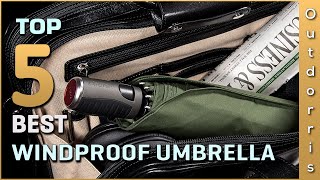 Top 5 Best Windproof Umbrellas Review in 2023