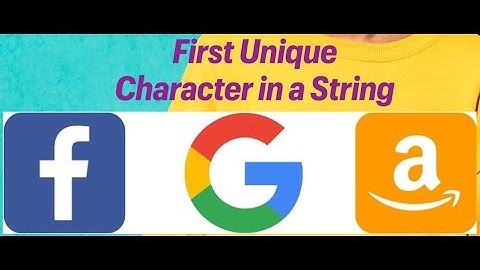 AMAZON CODING INTERVIEW QUESTION - FIRST UNIQUE CHARACTER IN A STRING (LeetCode)|JavaScript