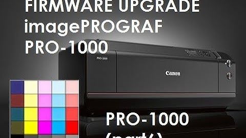 imagePROGRAF PRO-1000 - Firmware Upgrade and Chroma Optimizer Replacement