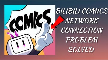 How To Solve Bilibili Comics App Network Connection(No Internet) Problem|| Rsha26 Solutions