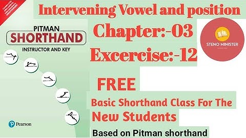 CHAPTER 3 ll EXCERCISE 12 ll INTERVENING VOWELS AND POSITION ll basic class for beginners.i