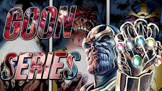 Thanos being the most Violent Simp in the Multiverse | Goon Series