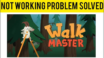 How To Solve Walk Master App Not Working(Not Open) Problem|| Rsha26 Solutions