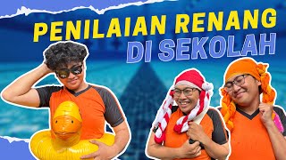 PENILAIAN RENANG DI SEKOLAH