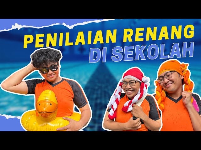 PENILAIAN RENANG DI SEKOLAH class=