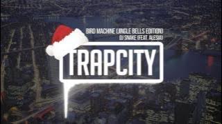 DJ Snake (feat. Alesia) - Bird Machine (Jingle Bells Edition)