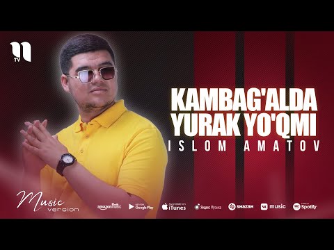 Islom Amatov — Kambag'alda yurak yo'qmi (audio 2021)
