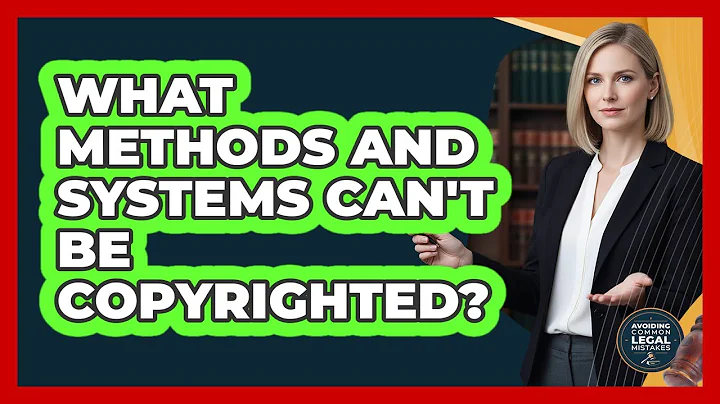 What Methods And Systems Can't Be Copyrighted?