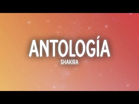 Shakira - Antologia (Letra/Lyrics)