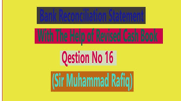Bank Reconciliation Statement Question No 16 for B.com Part1