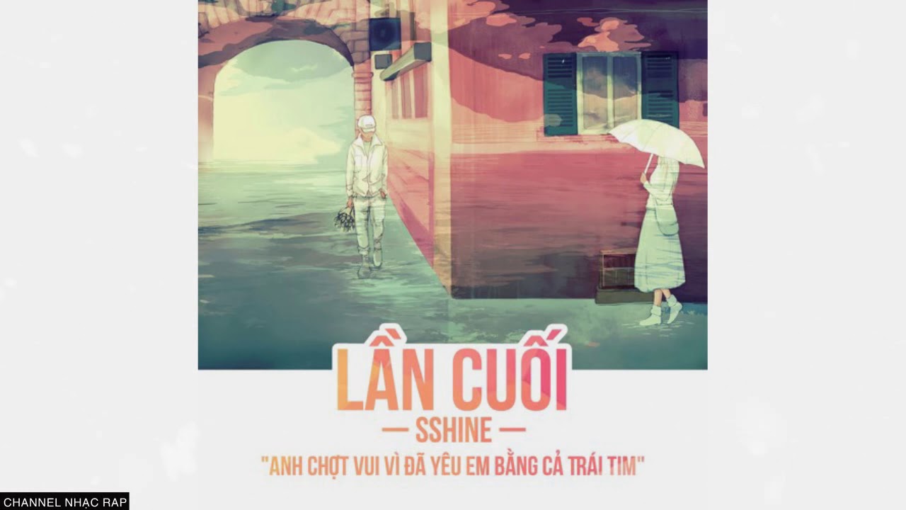 rap buon that tinh Lần cuối - SShine ( Prod.KhoaVu )