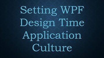 Setting WPF Design Time Application Culture