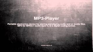 Medical vocabulary: What does MP3-Player mean