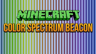 Color Spectrum Beacon Minecraft 1.8 Tutorial