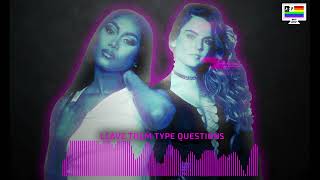 11. Muni Long - Leave Them Type Questions ft. Jojo (Mashup)