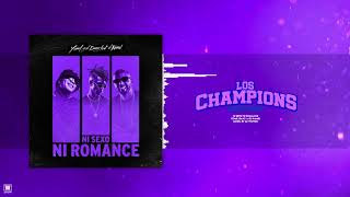 Yomil Y El Dany X El Kamel - Ni Sexo, Ni Romance (Audio Oficial) #Loschampions